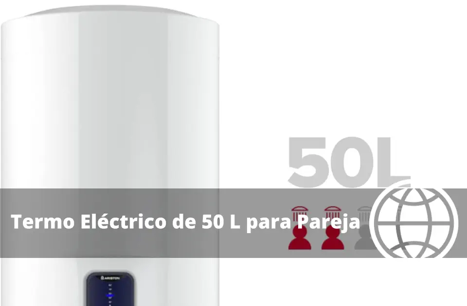Termo Eléctrico de 50 L para Pareja