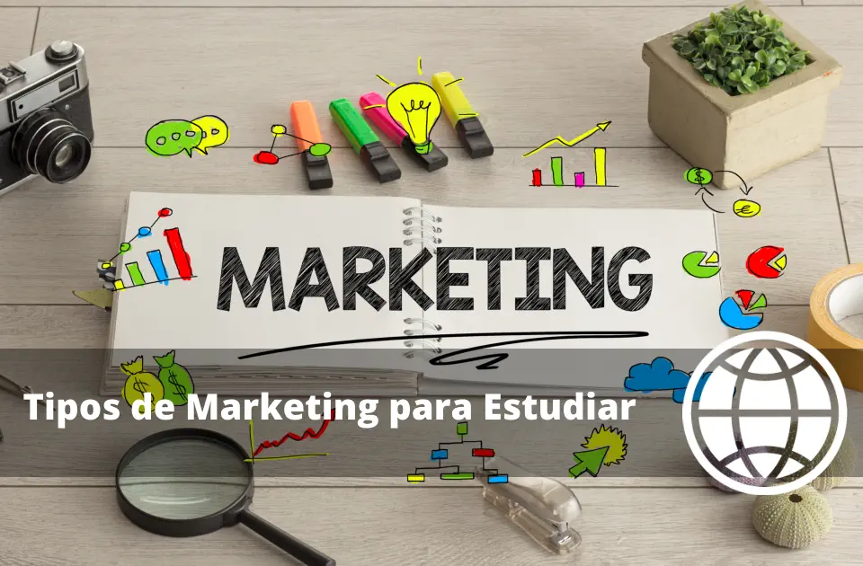 Tipos de Marketing para Estudiar
