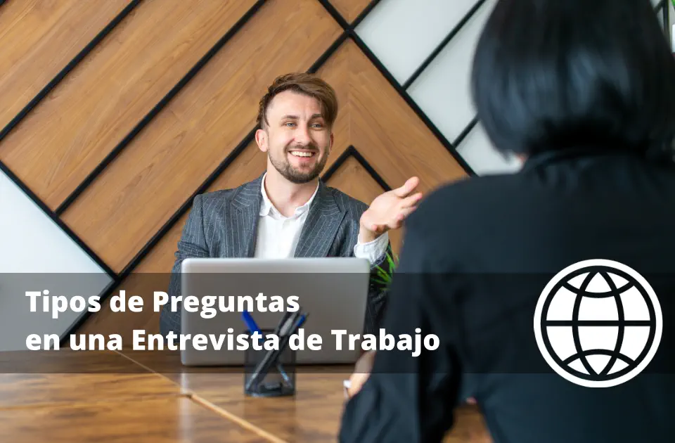 Tipos de Preguntas en una Entrevista de Trabajo