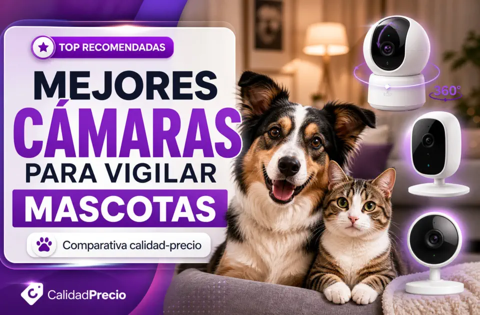 Mejores Cámaras para Vigilar Mascotas: las más recomendadas por calidad-precio