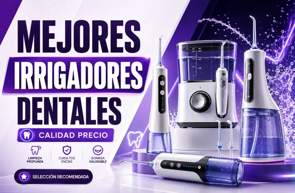 Mejores irrigadores dentales calidad precio: guía premium para acertar