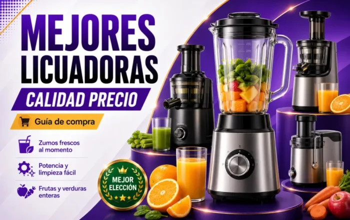 Mejores licuadoras calidad precio: guía completa para elegir bien
