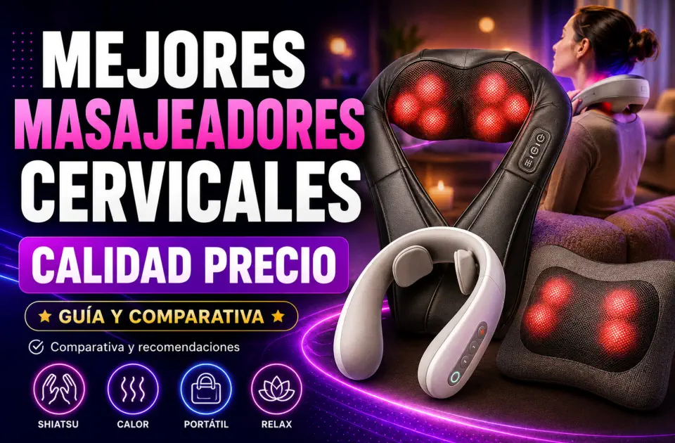 Mejores masajeadores cervicales calidad precio
