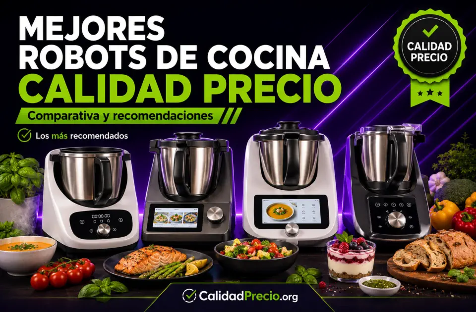 Mejores robots de cocina calidad precio: comparativa definitiva