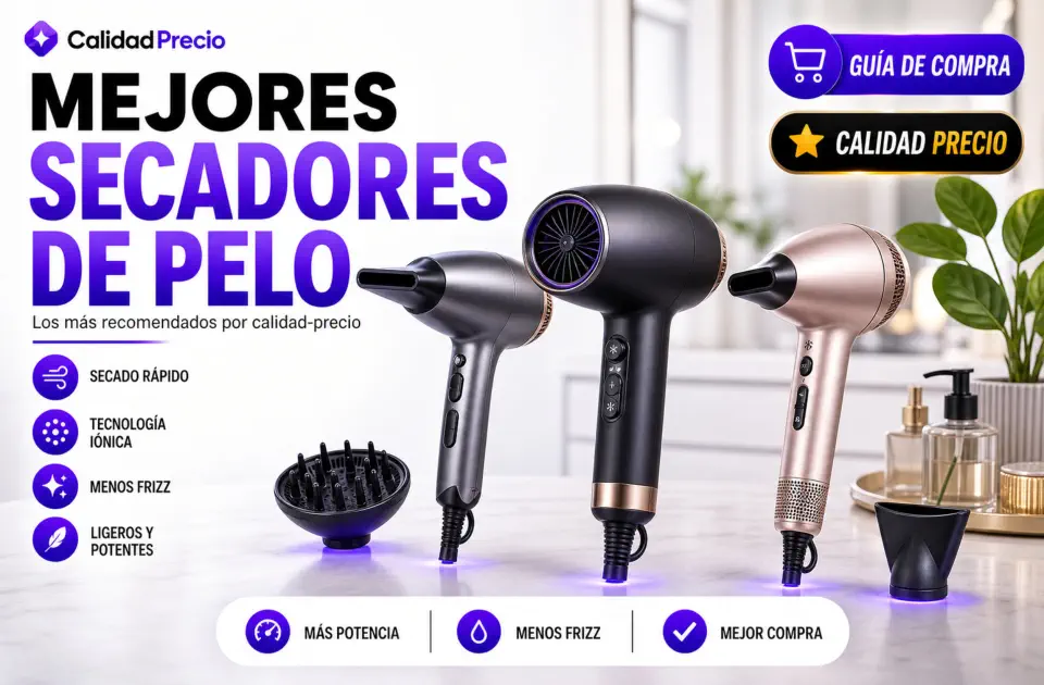Mejores secadores de pelo calidad precio: guía de compra con modelos recomendados