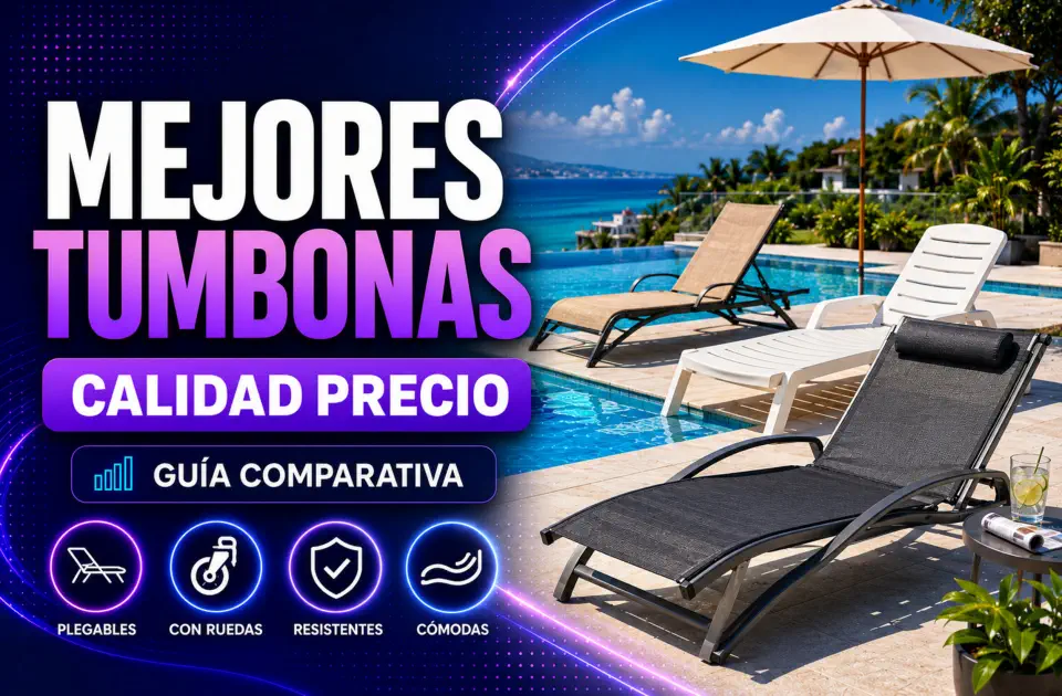Mejores tumbonas calidad precio