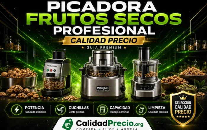 Picadora Frutos Secos Profesional: guía premium para comprar una picadora potente y fiable