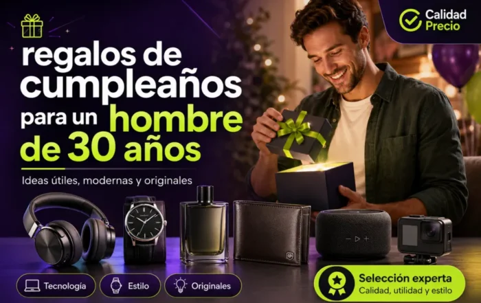 Regalos de cumpleaños para un hombre de 30 años: ideas originales que sí emocionan