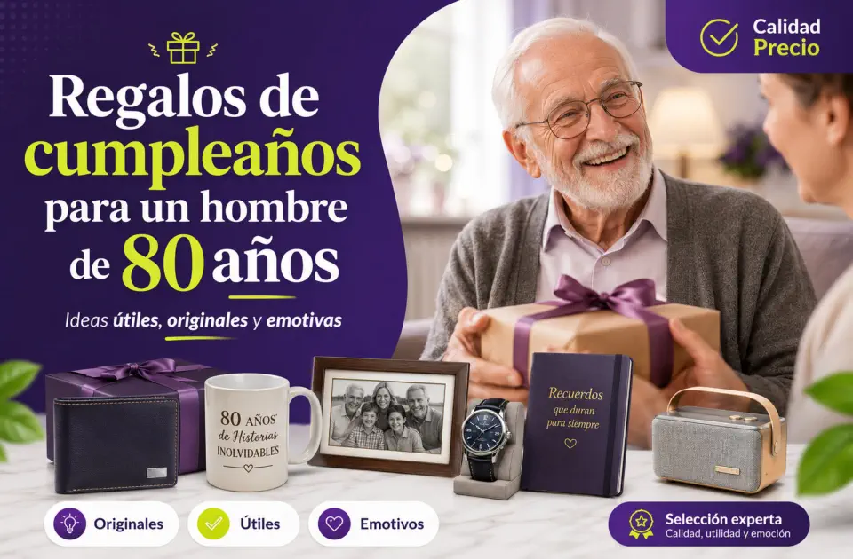 Regalos de cumpleaños para un hombre de 80 años: ideas útiles, emotivas y con compra inteligente
