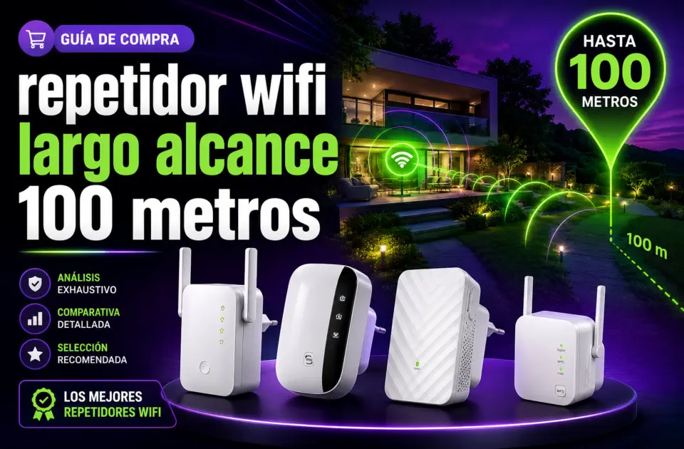 Repetidor wifi largo alcance 100 metros: mejores modelos para llevar señal a toda la casa