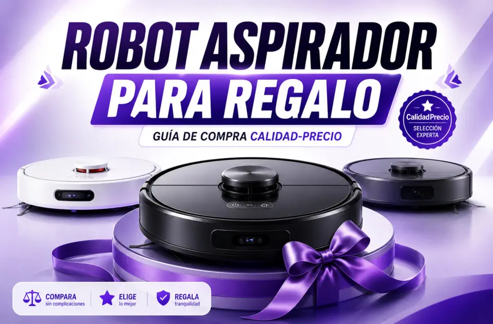 Robot aspirador para regalo: mejores opciones calidad-precio